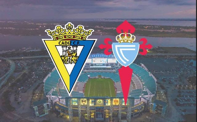 Soi kèo bóng đá W88.ws – Cadiz CF vs Celta Vigo, 12/02/2022 – La Liga