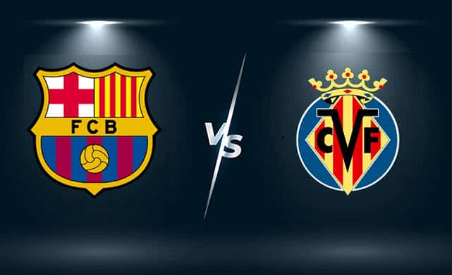 Soi kèo bóng đá W88.ws – Barcelona vs Villarreal, 23/05/2022 – Giải VĐQG Tây Ban Nha