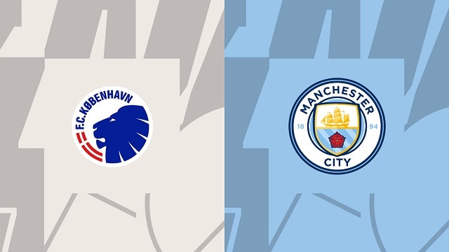 Soi kèo bóng đá W88.ws – FC Copenhagen vs Man City, 11/10/2022 – Giải Champions League